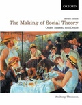 Cover: The Making of Social Theory - Oxford University Press, Canada