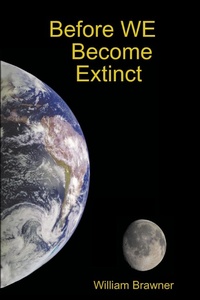 Enlarge image Cover: Before We Become Extinct - Lulu.com