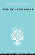 Cover: Women's Two Roles - Routledge