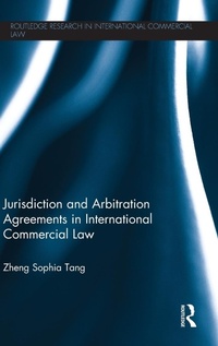 Abbildung von: Jurisdiction and Arbitration Agreements in International Commercial Law - Routledge