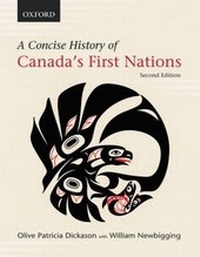 Enlarge image Cover: A Concise History of Canada's First Nations - Oxford University Press, Canada