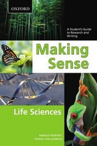 Enlarge image Cover: Making Sense in the Life Sciences - Oxford University Press, Canada