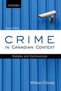 Enlarge image Cover: Crime in Canadian Context - Oxford University Press, Canada