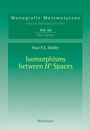 Cover: Isomorphisms Between H¹ Spaces - Birkhäuser