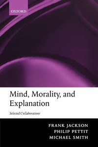Enlarge image Cover: Mind, Morality, and Explanation - Oxford University Press