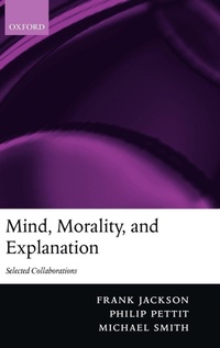 Enlarge image Cover: Mind, Morality, and Explanation - Oxford University Press