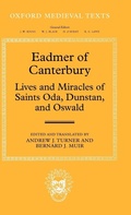 Cover: Eadmer of Canterbury: Lives and Miracles of Saints Oda, Dunstan, and Oswald - Oxford University Press