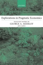 Cover: Explorations in Pragmatic Economics - Oxford University Press