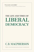 Cover: The Life and Times of Liberal Democracy - Oxford University Press, Canada