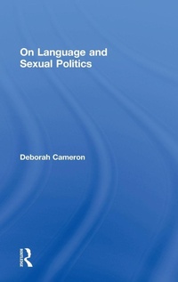 Enlarge image Cover: On Language and Sexual Politics - Routledge