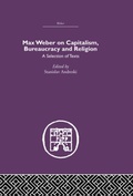 Cover: Max Weber on Capitalism, Bureaucracy and Religion - Routledge