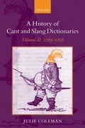 Cover: A History of Cant and Slang Dictionaries - Oxford University Press