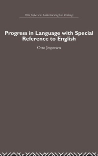 Enlarge image Cover: Progress in Language, with special reference to English - Routledge