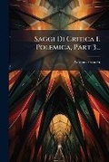 Cover: Saggi Di Critica E Polemica, Part 3... - Nabu Press