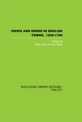Cover: Crisis and Order in English Towns 1500-1700 - Routledge