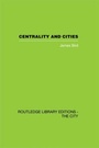 Cover: Centrality and Cities - Routledge