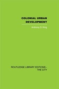 Cover: Colonial Urban Development - Routledge