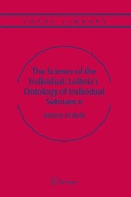 Cover: The Science of the Individual: Leibniz's Ontology of Individual Substance - Springer