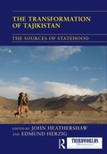 Cover: The Transformation of Tajikistan - Routledge