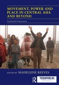 Cover: Movement, Power and Place in Central Asia and Beyond - Routledge