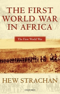 Enlarge image Cover: The First World War in Africa - Oxford University Press