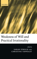 Cover: Weakness of Will and Practical Irrationality - Oxford University Press