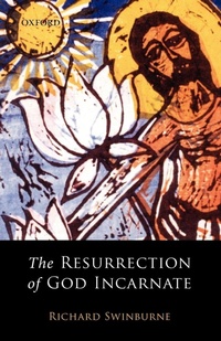 Enlarge image Cover: The Resurrection of God Incarnate - Oxford University Press