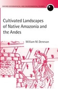 Cover: Cultivated Landscapes of Native Amazonia and the Andes - Oxford University Press