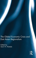 Cover: The Global Economic Crisis and East Asian Regionalism - Routledge