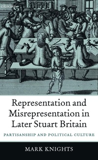 Enlarge image Cover: Representation and Misrepresentation in Later Stuart Britain - Oxford University Press