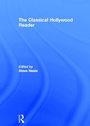 Cover: The Classical Hollywood Reader - Routledge