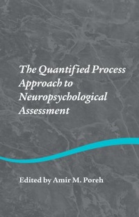 Enlarge image Cover: The Quantified Process Approach to Neuropsychological Assessment - Psychology Press Ltd