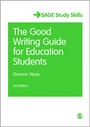 Cover: The Good Writing Guide for Education Students - SAGE Publications Ltd