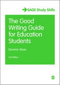 Enlarge image Cover: The Good Writing Guide for Education Students - SAGE Publications Ltd