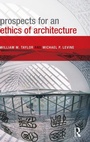 Cover: Prospects for an Ethics of Architecture - Routledge
