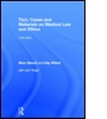 Cover: Text, Cases and Materials on Medical Law and Ethics - Routledge