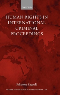 Enlarge image Cover: Human Rights in International Criminal Proceedings - Oxford University Press