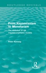 Cover: From Keynesianism to Monetarism (Routledge Revivals) - Routledge