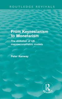 Enlarge image Cover: From Keynesianism to Monetarism (Routledge Revivals) - Routledge