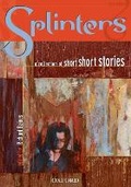 Cover: Splinters : A Collection of Short Short Stories - OUP Australia and New Zealand