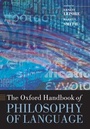 Cover: The Oxford Handbook of Philosophy of Language - Oxford University Press