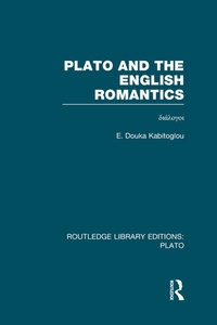 Enlarge image Cover: Plato and the English Romantics (RLE: Plato) - Routledge