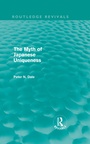 Cover: Myth of Japanese Uniqueness (Routledge Revivals) - Routledge