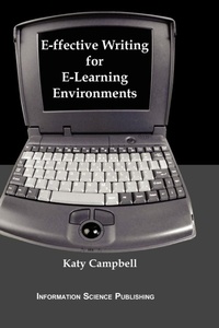 Enlarge image Cover: e-ffective Writing for e-Learning Environments - Information Science Publishing