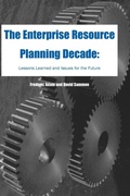 Cover: The Enterprise Resource Planning Decade - IGI Publishing