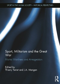 Abbildung von: Sport, Militarism and the Great War - Routledge
