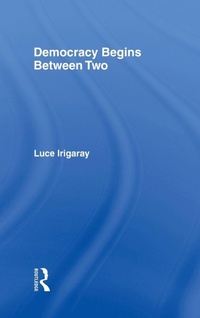 Enlarge image Cover: Democracy Begins Between Two - Routledge