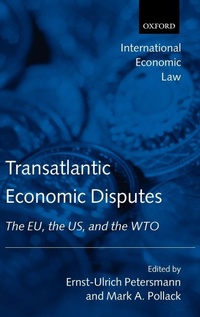 Enlarge image Cover: Transatlantic Economic Disputes - Oxford University Press