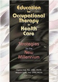Cover: Education for Occupational Therapy in Health Care - Routledge