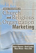 Cover: Concise Encyclopedia of Church and Religious Organization Marketing - Routledge